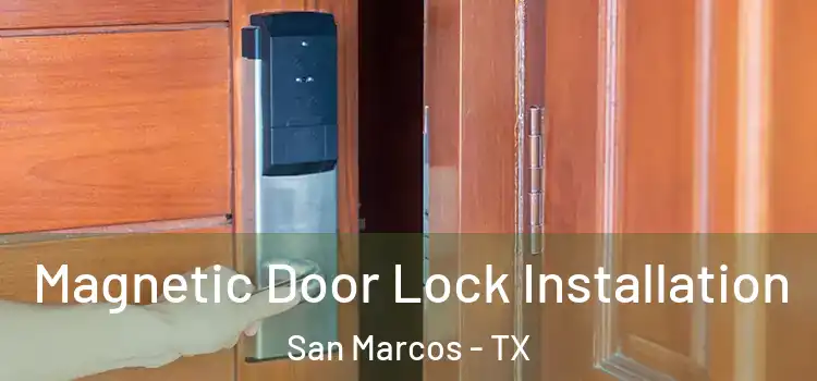  Magnetic Door Lock Installation San Marcos - TX