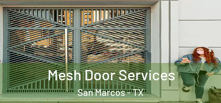 Mesh Door Services San Marcos - TX